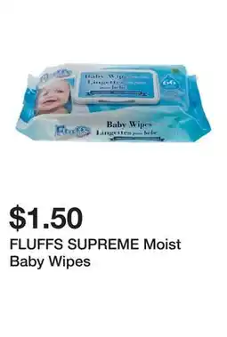 Dollarama FLUFFS SUPREME Moist Baby Wipes offer