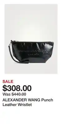 Holt Renfrew ALEXANDER WANG Punch Leather Wristlet offer