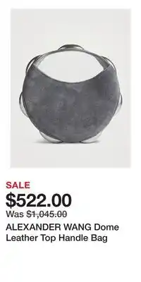 Holt Renfrew ALEXANDER WANG Dome Leather Top Handle Bag offer