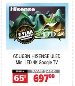 2001 Audio Video 65U68N HISENSE 65 ULED Mini LED 4K Google TV offer