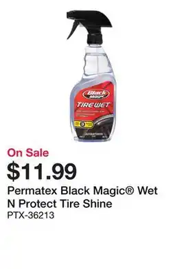Bumper to Bumper Black Magic Wet N Protect Tire Shine offer