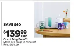 Michaels Cricut Mug press Make pro mugs in minutes! offer