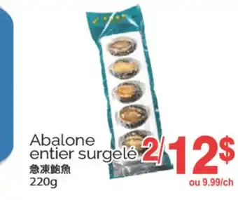 T&T Supermarket ABALONE ENTIER SURGELÉ, 220G offer