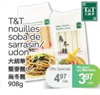 T&T Supermarket T&T NOUILLES SOBA DE SARRASIN/UDON, 908G offer