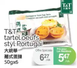 T&T Supermarket T&T TARTEL.OEUFS STYL PORTUGAI, 50GX6 offer