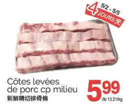 T&T Supermarket CÔTES LEVÉES DE PORC CP MILIEU offer