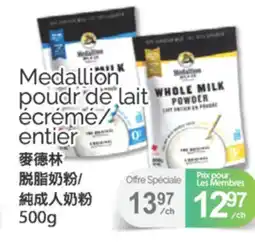 T&T Supermarket MEDALLION POUDR DE LAIT ÉCRÉMÉ/ENTIER, 500G offer