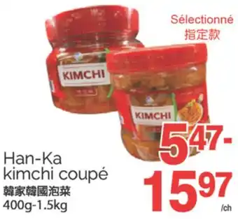 T&T Supermarket HAN-KA KIMCHI COUPÉ, 400G-1.5KG offer