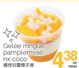 T&T Supermarket GELÉE MNGUE PAMPLEMSSE NX COCO offer