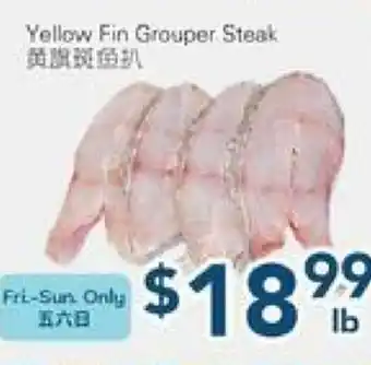 Oceans Fresh Food Market Yellow Fin Grouper steak offer