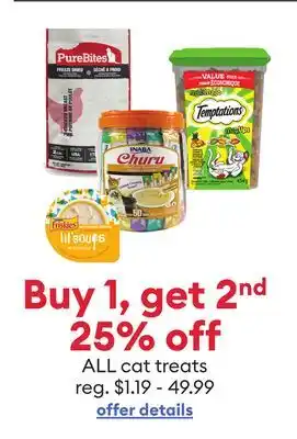 Petsmart Buy 1, get 2nd 25% off ALL cat treats offer