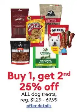 Petsmart Buy 1, get 2nd 25% off ALL dog treats offer