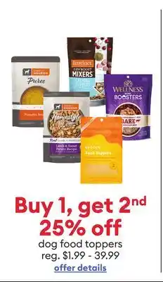 Petsmart Buy 1, get 2nd 25% off dog food toppers offer