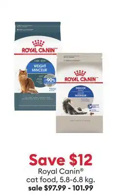 Petsmart Save $12 Royal Canin cat food, 5.8-6.8 kg offer