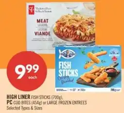 Shoppers Drug Mart High liner fish sticks, PC cod bites or large frozen entrees offer