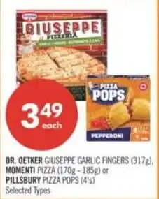 Shoppers Drug Mart Dr. oetker giuseppe garlic fingers, momenti pizza or pillsbury pizza pops offer