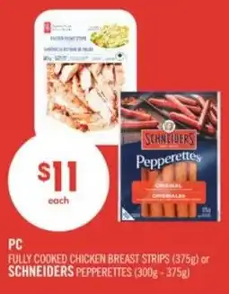 Shoppers Drug Mart PC fully cooked chicken breast strips or schneiders pepperettes offer