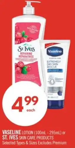 Shoppers Drug Mart Vaseline lotion or St. Ives skin care products offer