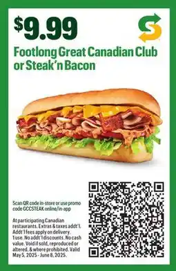 Subway Footlong Great Canadian Club or Steak'n Bacon offer