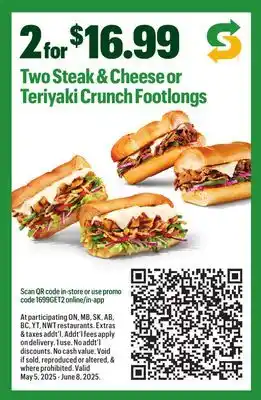 Subway Two Steak & Cheese or Teriyaki Crunch Footlongs offer
