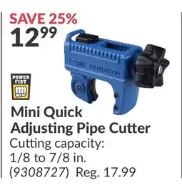 Princess Auto Mini Quick Adjusting Pipe Cutter offer