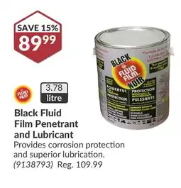 Princess Auto Black Fluid Film Penetrant and Lubricant offer