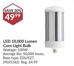 Princess Auto LED 10,000 Lumen Corn Light Bulb offer