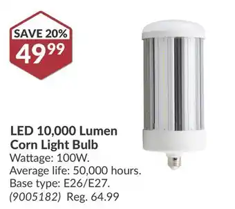 Princess Auto LED 10,000 Lumen Corn Light Bulb offer