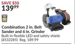 Princess Auto Combination 2 in. Belt Sander and 6 in. Grinder offer