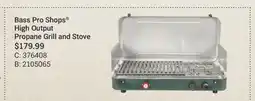 Cabela's Bass Pro Shops High Output Propane Grill and Stove offer