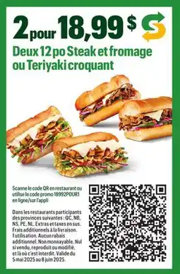 Subway Deux 12 po Steak et fromage Teriyaki croquant offer