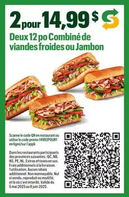 Subway Deux 12 po Combiné de viandes froides ou Jambon offer