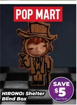 Showcase POP MART HIRONO: Shelter Blind Box offer