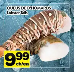 Supermarché PA QUEUS DE D'HOMARDS | Lobster Tails offer