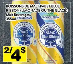 Supermarché PA BOISSONS DE MALT PABST BLUE RIBBON (LIMONADE OU THÉ GLACÉ) | MALT BEVERAGES offer