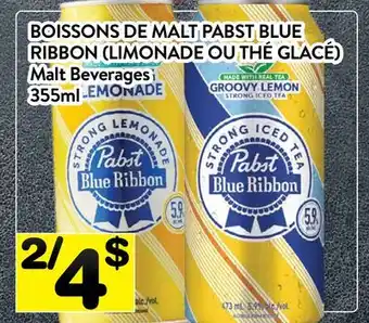 Supermarché PA BOISSONS DE MALT PABST BLUE RIBBON (LIMONADE OU THÉ GLACÉ) | MALT BEVERAGES offer