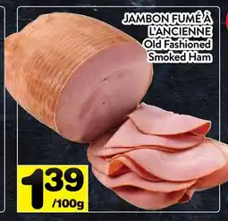 Supermarché PA JAMBON FUMÉ À L'ANCIENNE | Old Fashioned Smoked Ham offer