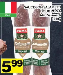 Supermarché PA SAUCISSON SALAMETTI DOUX ROMA | MILD SALAMETTI offer