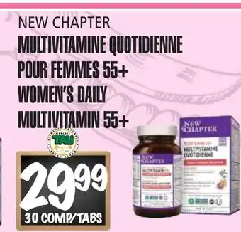 Marches Tau MULTIVITAMINE QUOTIDIENNE POUR FEMMES 55+ NEW CHAPTER offer