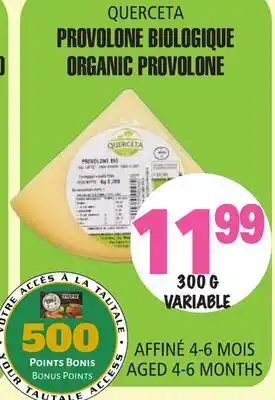Marches Tau PROVOLONE BIOLOGIQUE QUERCETA offer