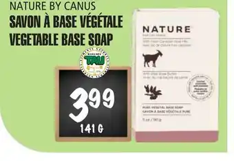 Marches Tau SAVON À BASE VÉGÉTALE NATURE BY CANUS offer