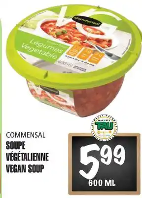 Marches Tau SOUPE VÉGÉTALIENNE COMMENSAL offer