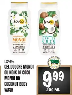 Marches Tau GEL DOUCHE MONOI OU NOIX DE COCO LOVEA offer