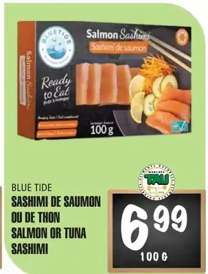 Marches Tau SASHIMI DE SAUMON OU DE THON BLUE TIDE offer