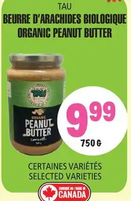 Marches Tau BEURRE D'ARACHIDES BIOLOGIQUE offer