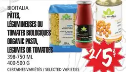 Marches Tau PÂTES, LÉGUMINEUSES OU TOMATES BIOLOGIQUES BIOITALIA offer