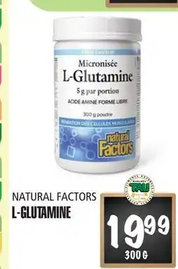 Marches Tau L-GLUTAMINE NATURAL FACTORS offer