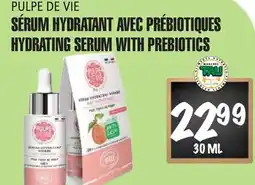 Marches Tau SÉRUM HYDRATANT AVEC PRÉBIOTIQUES PULPE DE VIE offer