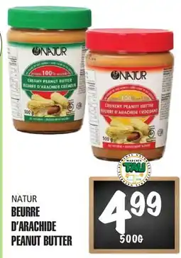 Marches Tau BEURRE D'ARACHIDE PEANUTBUTTER NATUR offer