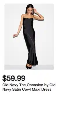 Old Navy Old Navy The Occasion by Old Navy Satin Cowl Maxi Dress offer